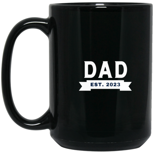 Dad Est.2023 15 oz. Black Mug