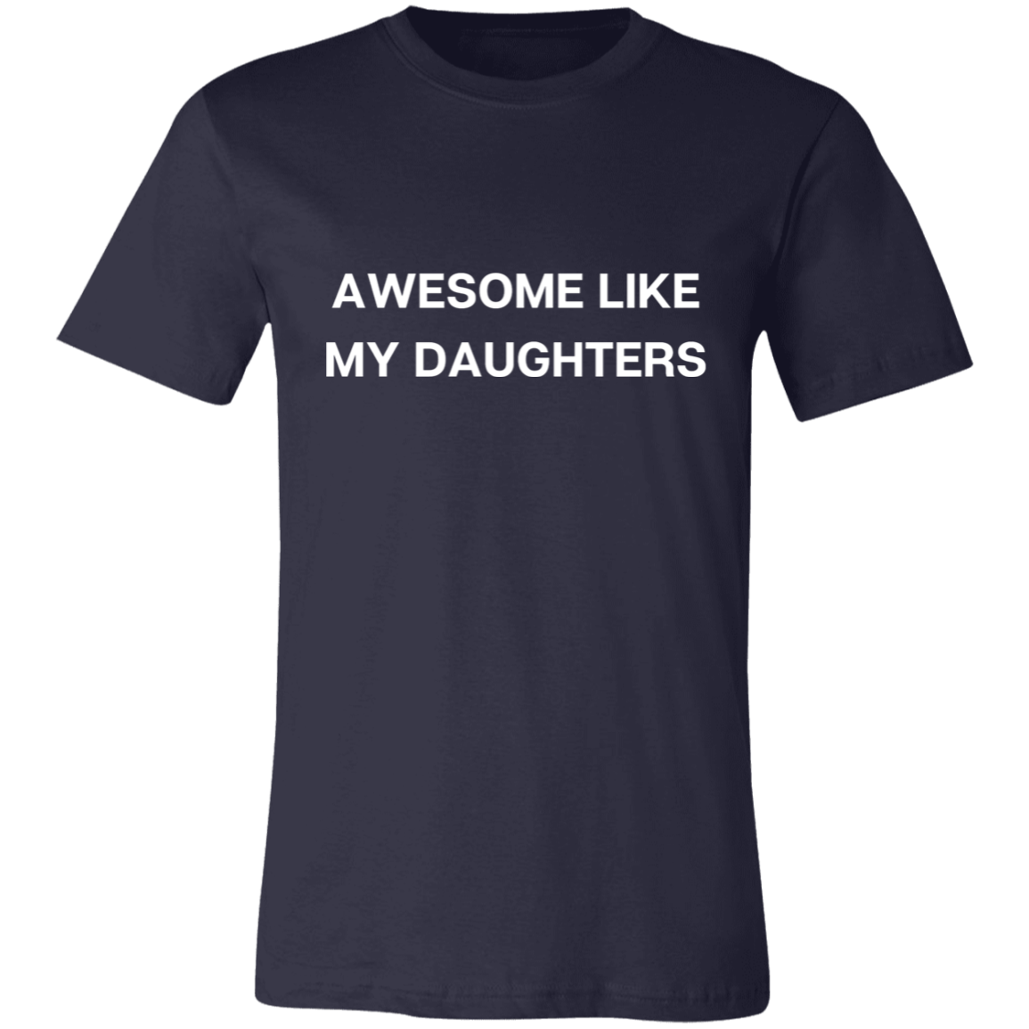 Awesome Like My Daughters (I) Short-Sleeve T-Shirt