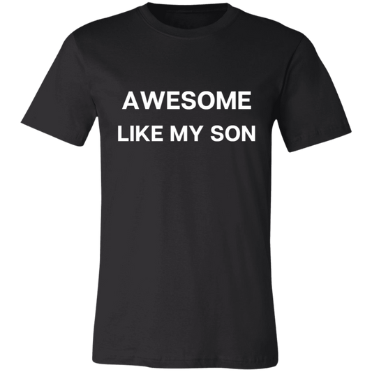 Awesome Like My Son Short-Sleeve T-Shirt