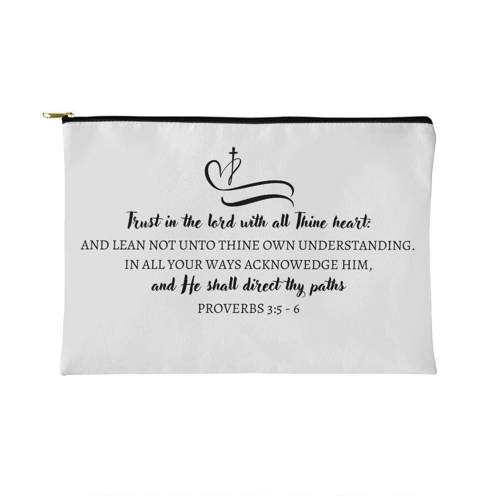 Makeup Pouch Proverbs 3:5-6