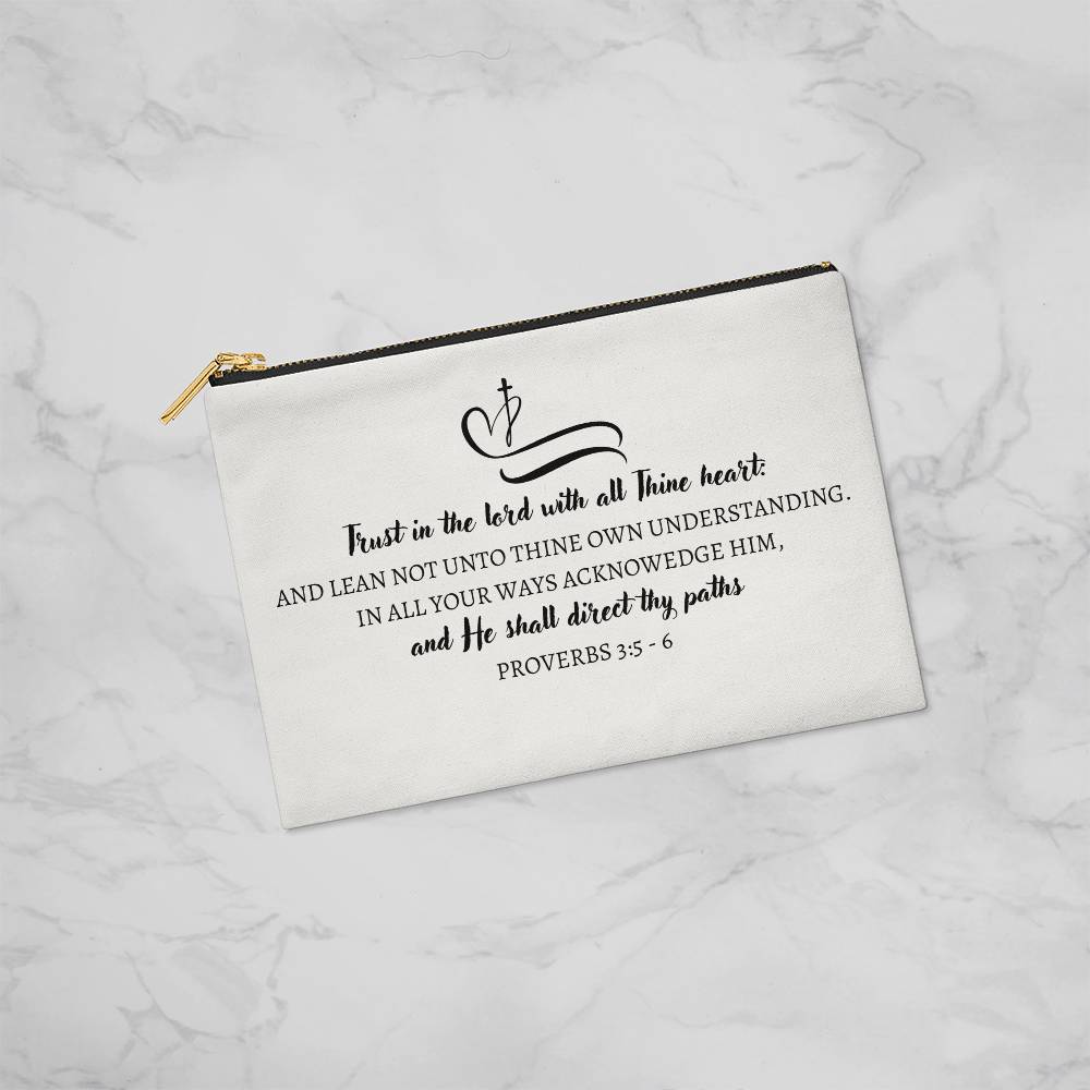 Makeup Pouch Proverbs 3:5-6