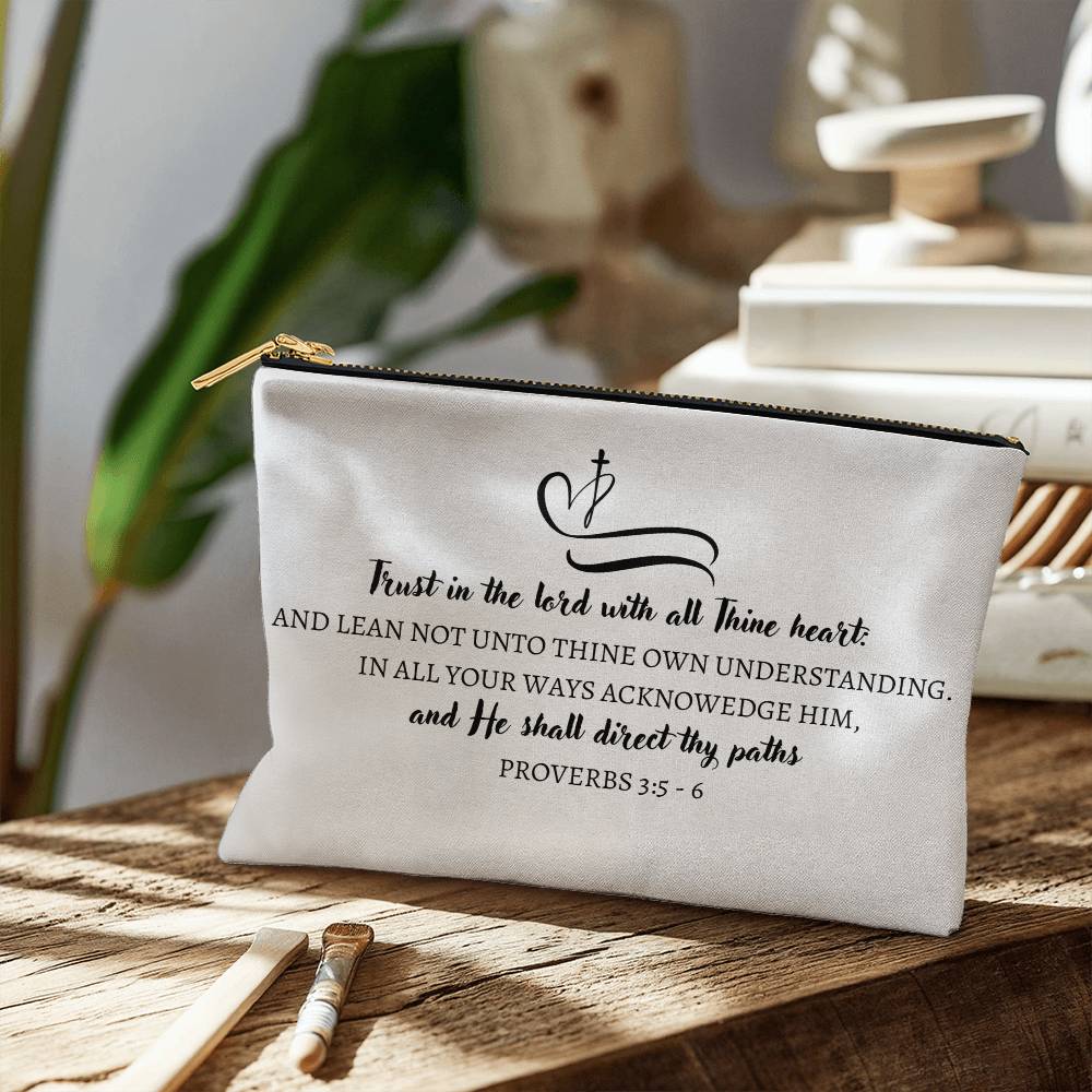 Makeup Pouch Proverbs 3:5-6